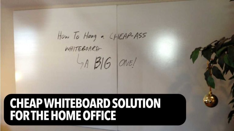 How To Get A Big Whiteboard On A Small Budget (Less Than $20)