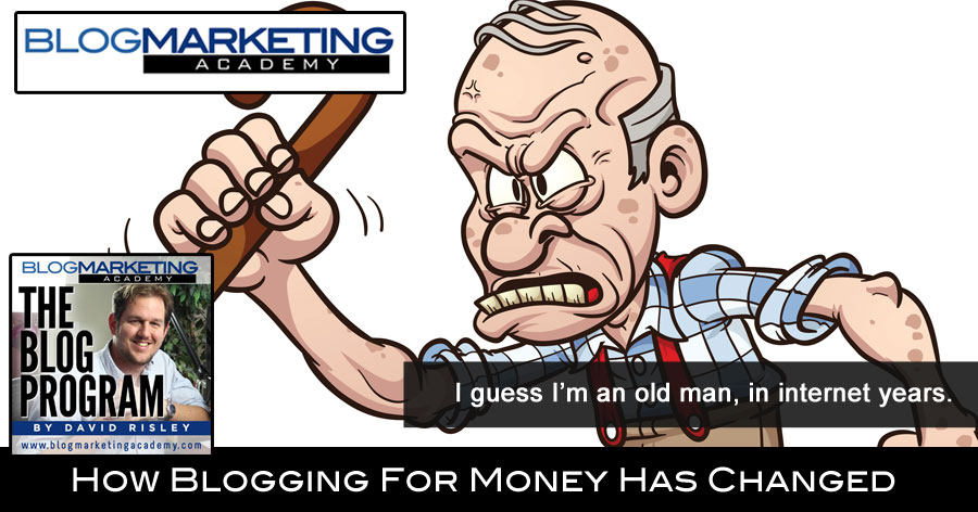 How Blogging For Money Has Changed