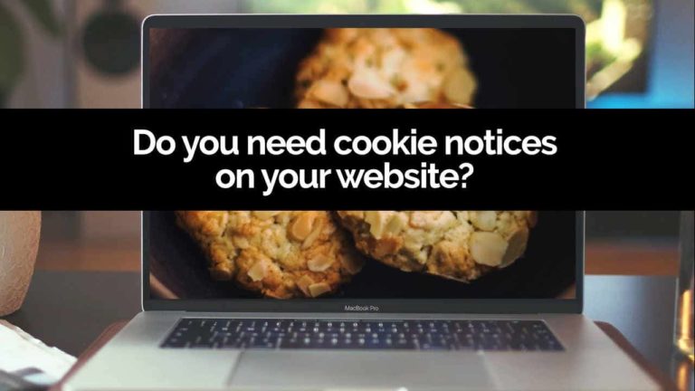 Do You Really Need Cookie Consent Notices On Your Blog?