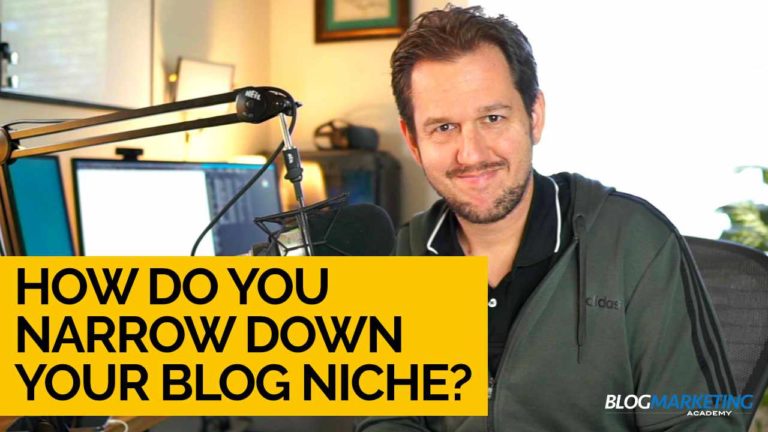 Finding Your Blog Niche: How Exactly Do You Narrow Down Your Niche?