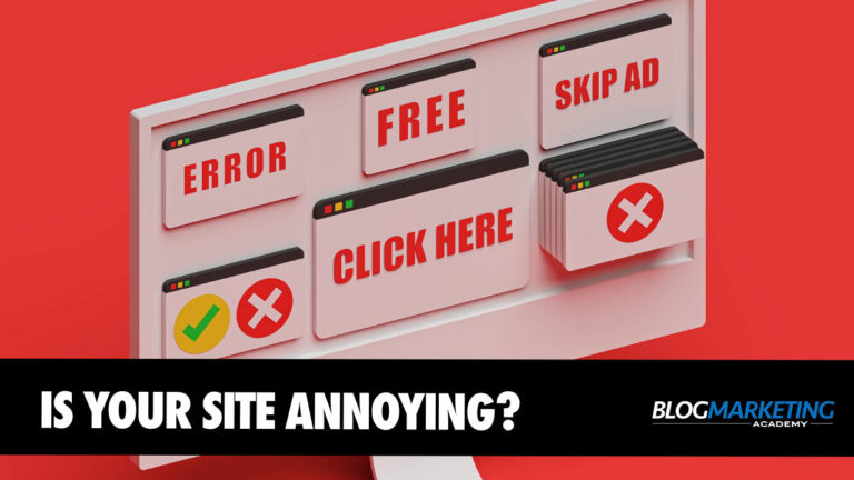 Is Your Website Annoying To Your Visitors?