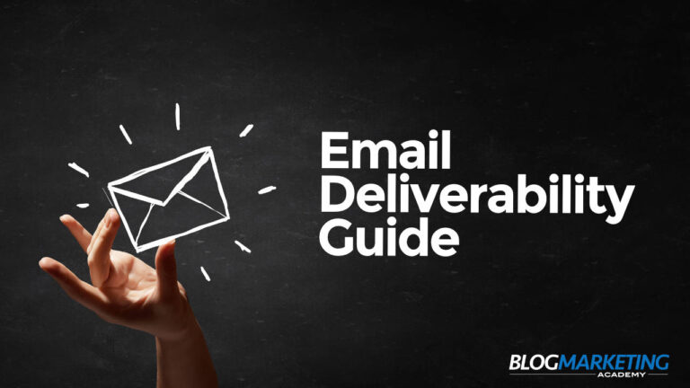 Email Deliverability: The Simple Guide To How To Ensure Your Best Deliverability Metrics