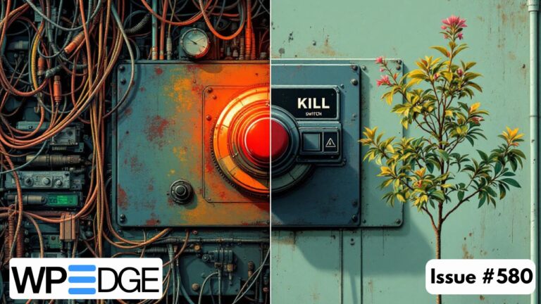 WP Edge Newsletter Issue #580 featured image